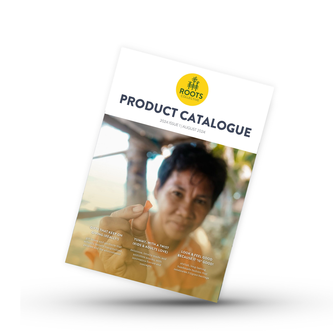 Roots Collective Product Catalogue • 2024 Issue 1 Roots Collective PH