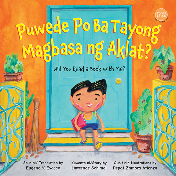 Puwede Po Ba Tayong Magbasa ng Aklat? by Lawrence Schimel | Kahel Press