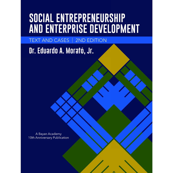 Social Entrepreneurship and Enterprise Development (2nd Edition) by Eduardo A. Morató, Jr. | Bayan Academy