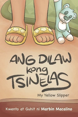 Ang Dilaw Kong Tsinelas by Marbin Macalino | Kahel Press