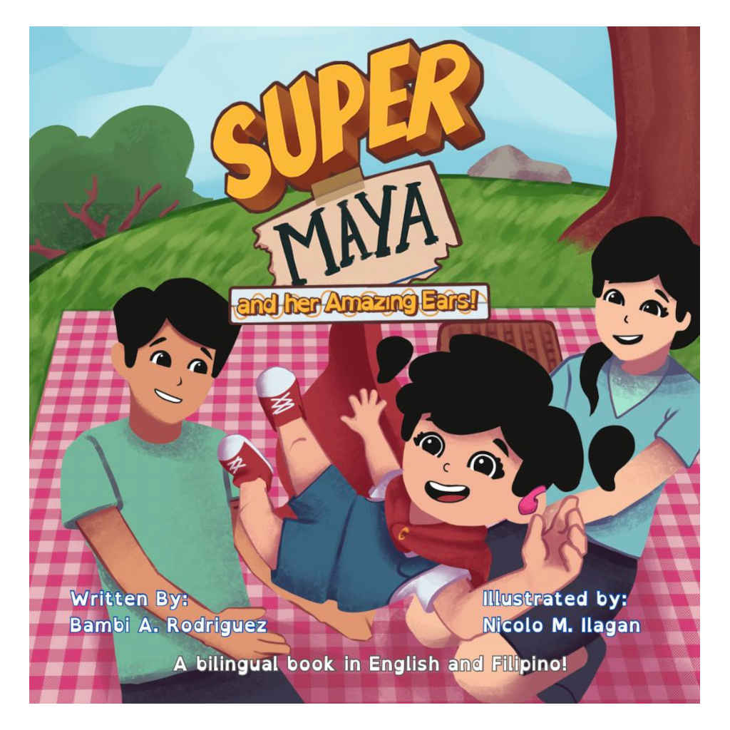 Super Maya and her Amazing Ears by Bambi Rodriguez