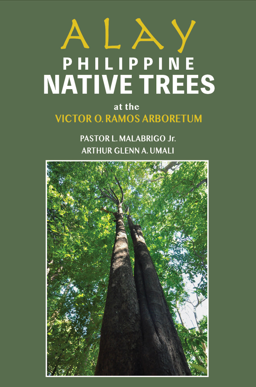 Alay: Philippine Native Trees by Pastor L. Malabrigo Jr. and Arthur Glenn A. Umali