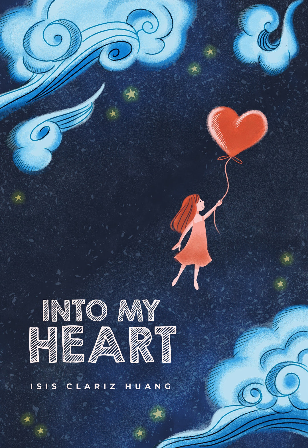 Into My Heart - A Collection of Love Poems by Isis Clariz Huang Paperback Edition