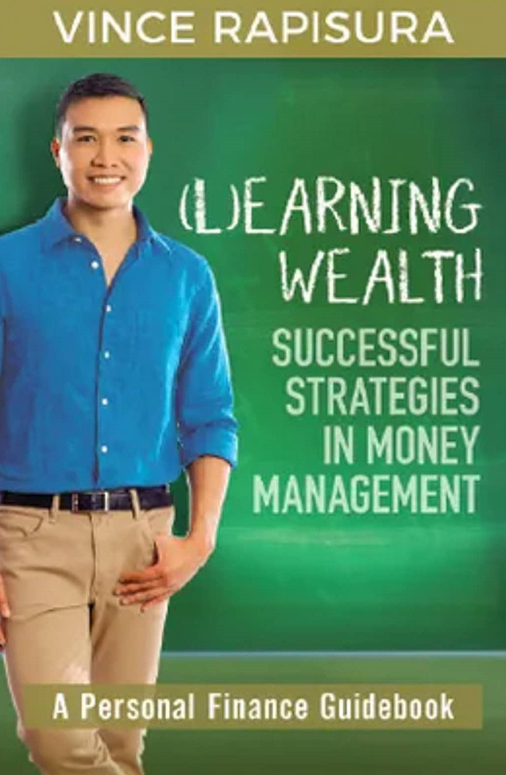 (L)earning Wealth: Successful Strategies in Money Management by Vince Rapisura